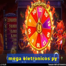 mega eletronicos py